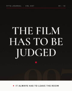 The Film Has To Be Judged